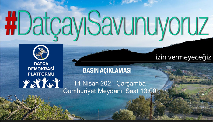 DATÇA’YI SAVUNUYORUZ