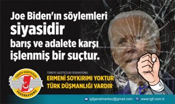 TGF: Biden’ın söylemleri siyasidir, barış ve adalete karşı işlenmiş bir suçtur.